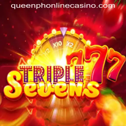 Exploring the Thrills of 777TripleSeven at QUEENPH ONLINE CASINO