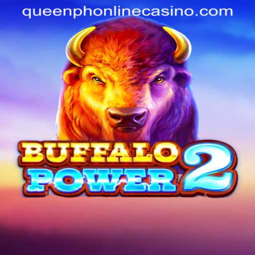 BuffaloPower2: A Majestic Journey Through QUEENPH ONLINE CASINO