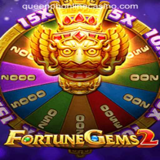 FortuneGems2: A Dazzling Addition to the QUEENPH ONLINE CASINO